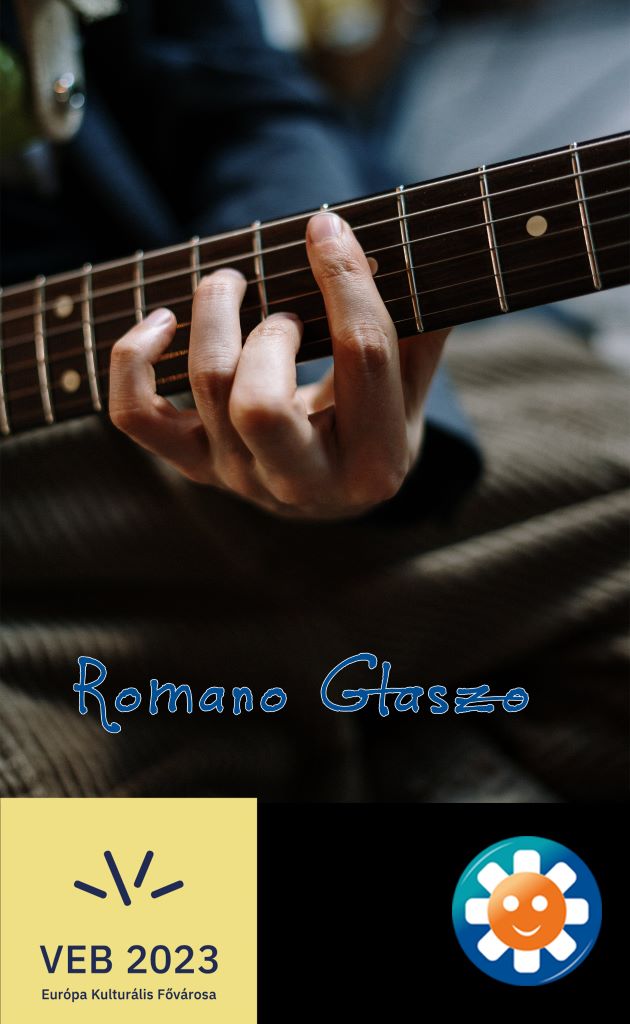 ROMA AUTENTIKUS ZENE – ÉS KULTÚRAISMERETI FOGLALKOZÁS - Romano Glaszo